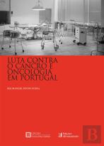 Luta Contra o Cancro e Oncologia em Portugal