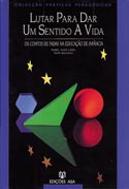 Lutar para Dar um Sentido À Vida