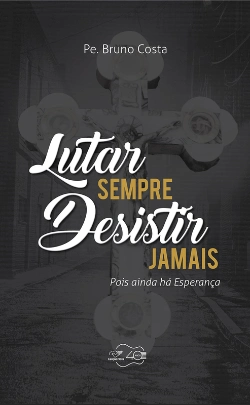 Bertrand.pt - Lutar Sempre, Desistir Jamais