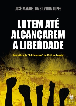 Bertrand.pt - Lutem Até Alcançarem a Liberdade