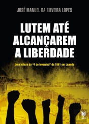 Lutem Até Alcançarem a Liberdade
