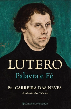 Bertrand.pt - Lutero - Palavra e Fé