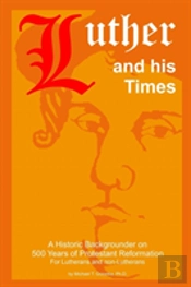 Luther And His Times