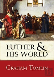 Luther And His World
