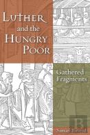 Luther And The Hungry Poor