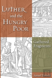 Luther And The Hungry Poor
