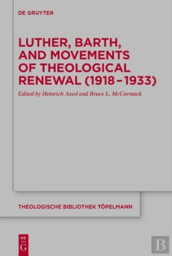 Bertrand.pt - Luther, Barth, And Movements Of Theological Renewal (1918-1933)