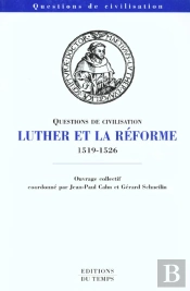 Luther Et La Reforme 1519-1526