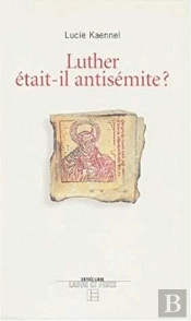 Luther Etait-Il Antisemite