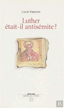 Bertrand.pt - Luther Etait-Il Antisemite