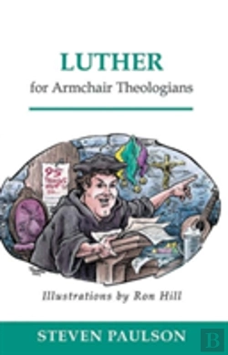 Bertrand.pt - Luther For Armchair Theologians