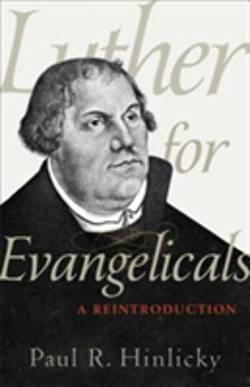 Bertrand.pt - Luther For Evangelicals Â€“ A Reintroduction