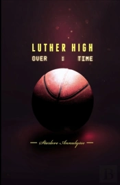 Luther High: Overtime