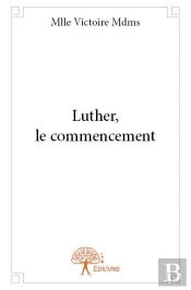 Luther, Le Commencement