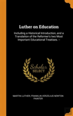 Bertrand.pt - Luther On Education