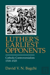 Luther S Earliest Opponents
