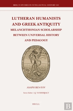 Bertrand.pt - Lutheran Humanists And Greek Antiquity