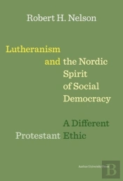 Lutheranism And The Nordic Spirit Of Social Democracy