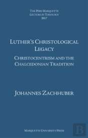 Luther'S Christological Legacy