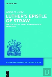 Luther'S Epistle Of Straw