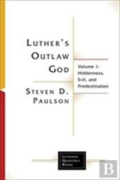 Luther'S Outlaw God