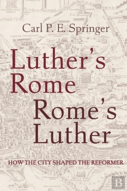 Bertrand.pt - Luther'S Rome, Rome'S Luther