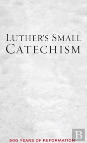 Luther'S Small Catechism