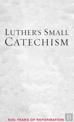 Bertrand.pt - Luther'S Small Catechism