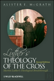 Luther'S Theology Of The Cross
