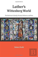 Luther'S Wittenberg World