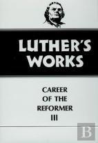 Luther'S Works, Volume 33