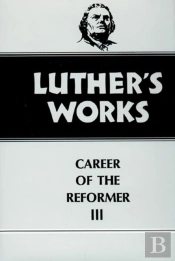 Luther'S Works, Volume 33
