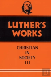 Luther'S Works, Volume 46