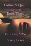 Luthor & Quinn Return Book Three