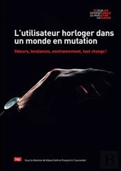 L'Utilisateur Horloger Dans Un Monde En Mutation