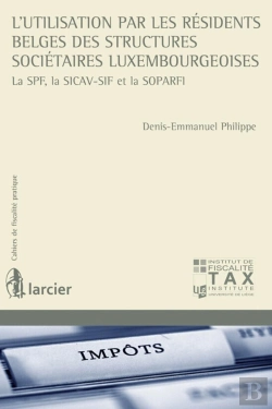 Bertrand.pt - L'Utilisation Par Les Résidents Belges Des Structures Sociétaires Luxembourgeoises