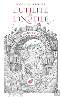 Bertrand.pt - L'Utilité De L'Inutile : Manifeste. Suivi D'Un Essai D'Abraham Flexner