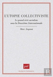 L'Utopie Collectiviste