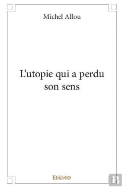 Bertrand.pt - L'Utopie Qui A Perdu Son Sens