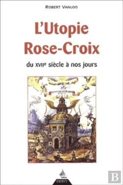 Bertrand.pt - L'Utopie Rose-Croix - Du Xviie Siècle À Nos Jours