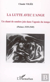 Lutte Avec L'Ange ; Un Chant De Sombre Joie Dans L'Agonie Du Temps 