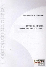 Lutte Ou Guerre Contre Le Terrorisme ?