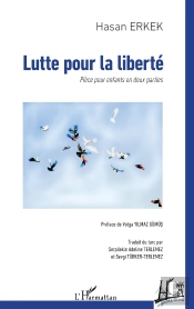 Lutte Pour La Liberte - Piece Pour Enfants En Deux Parties