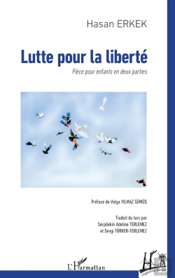 Bertrand.pt - Lutte Pour La Liberte - Piece Pour Enfants En Deux Parties