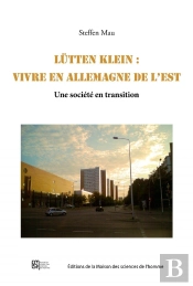 Lutten Klein. Vivre En Allemagne De L'Est, Une Societe En Transition
