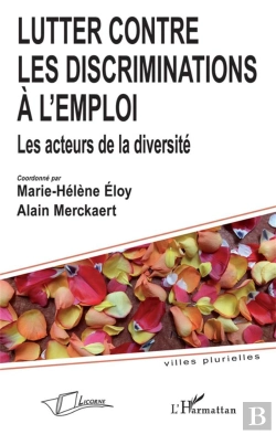 Bertrand.pt - Lutter Contre Les Discriminations À L'Emploi ; Les Acteurs De La Diversité