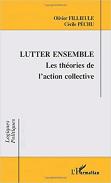 Lutter Ensemble ; Les Théories De L'Action Collective