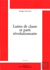 Luttes De Classe Et Parti Revolutionnaire