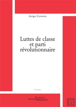 Bertrand.pt - Luttes De Classe Et Parti Révolutionnaire