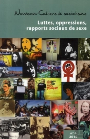 Luttes, Oppression, Rapports Sociaux De Sexe - Nouveaux Cahiers Du Socialisme N 4